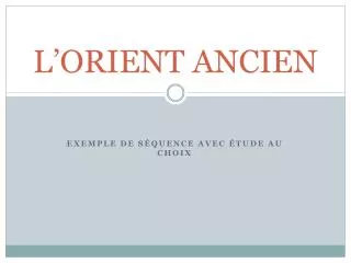 L’ORIENT ANCIEN