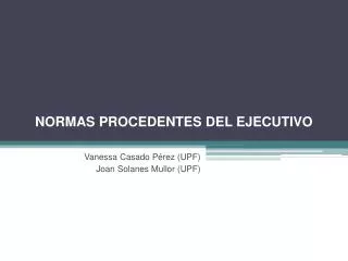 normas procedentes del ejecutivo