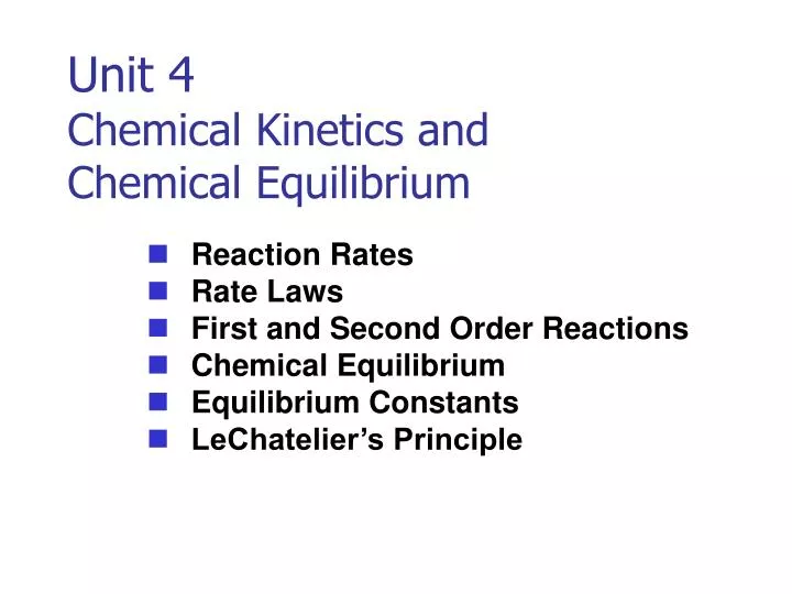 unit 4 chemical kinetics and chemical equilibrium