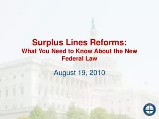 Surplus Lines Reforms: What You Need to Know About the New Federal Law