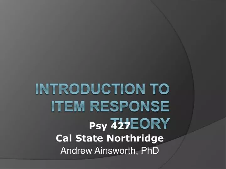 psy 427 cal state northridge andrew ainsworth phd