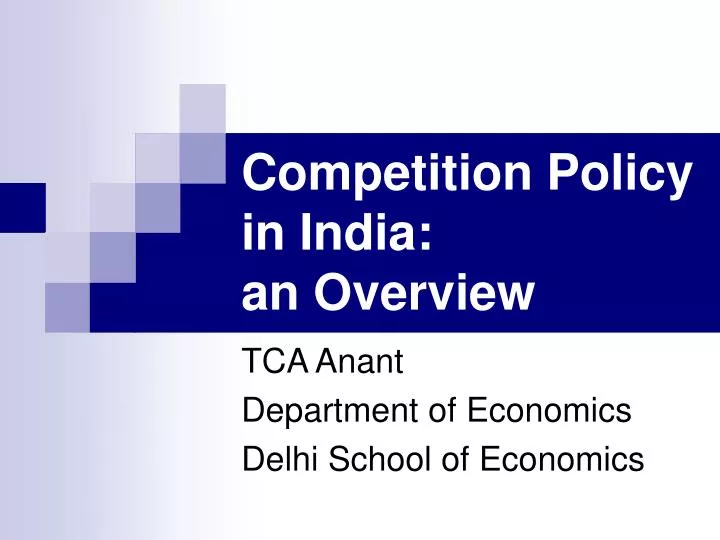 competition policy in india an overview