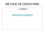 METODE DE CERCETARE - slide 1