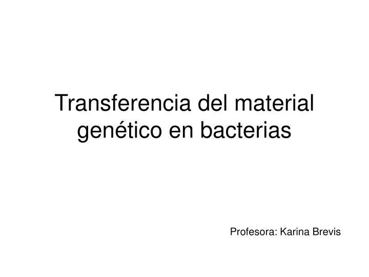 transferencia del material gen tico en bacterias