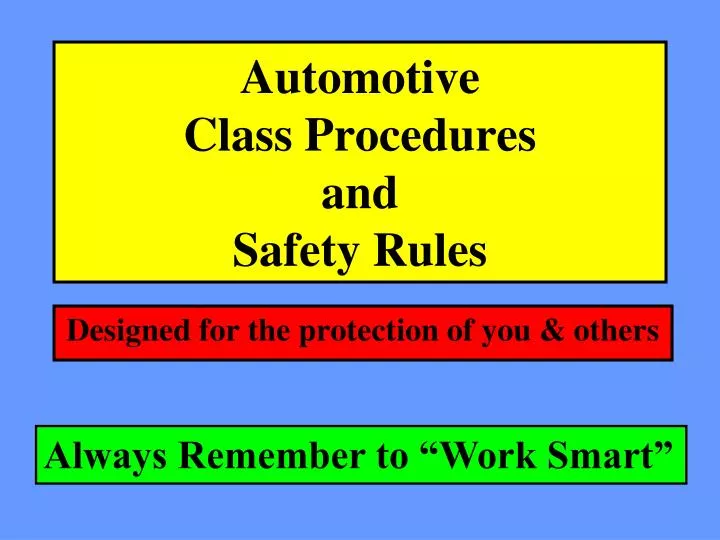 automotive class procedures and safety rules
