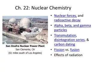 Ch. 22: Nuclear Chemistry