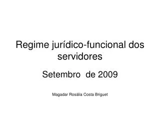 Regime jurídico-funcional dos servidores