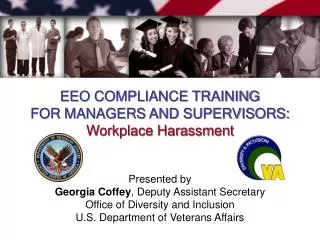 EEO COMPLIANCE TRAINING FOR MANAGERS AND SUPERVISORS: Workplace Harassment