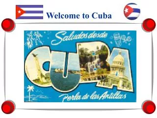 Welcome to Cuba