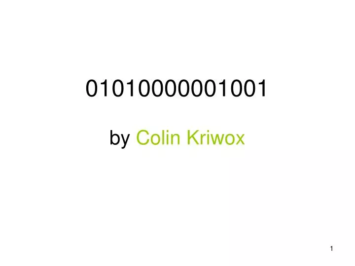 01010000001001 by colin kriwox