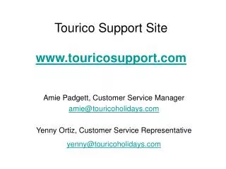Tourico Support Site www.touricosupport.com