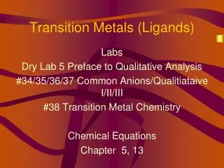 Transition Metals (Ligands)