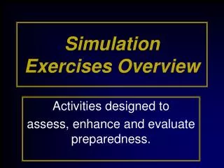 Simulation Exercises Overview