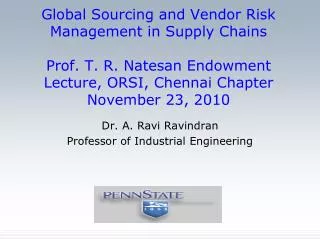 Global Sourcing and Vendor Risk Management in Supply Chains Prof. T. R. Natesan Endowment Lecture, ORSI, Chennai Chapter