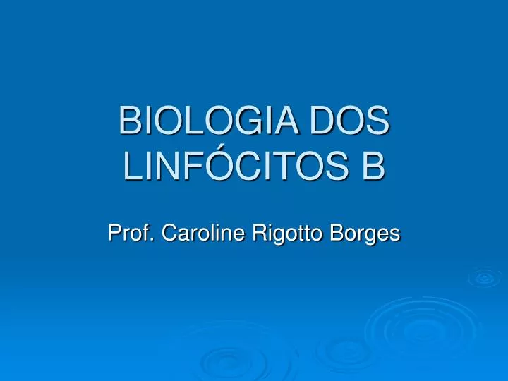 biologia dos linf citos b