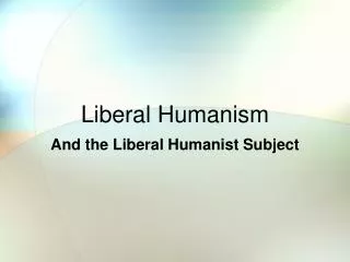 Liberal Humanism