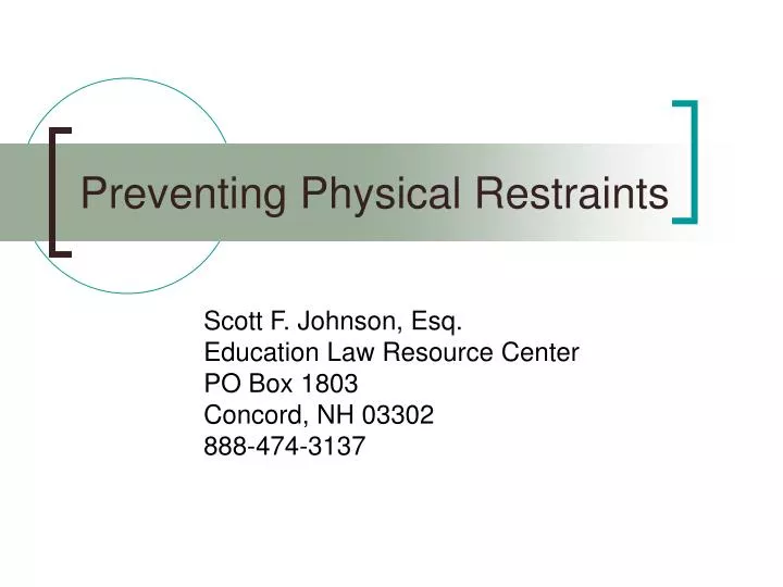 preventing physical restraints