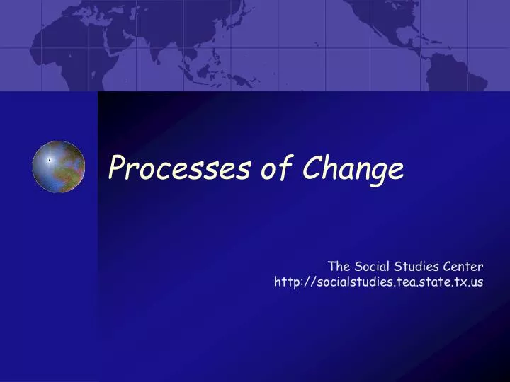 processes of change