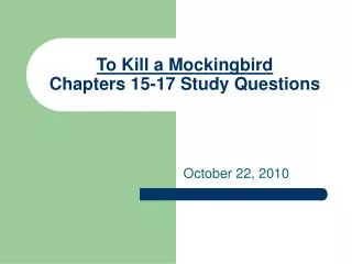 To Kill a Mockingbird Chapters 15-17 Study Questions