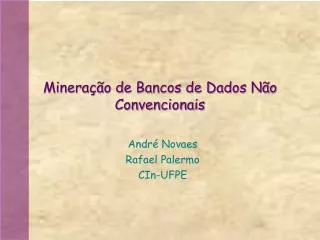 Mineração de Bancos de Dados Não Convencionais