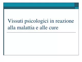 vissuti psicologici in reazione alla malattia e alle cure