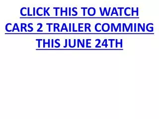 cars 2 trailer comming this june 24th