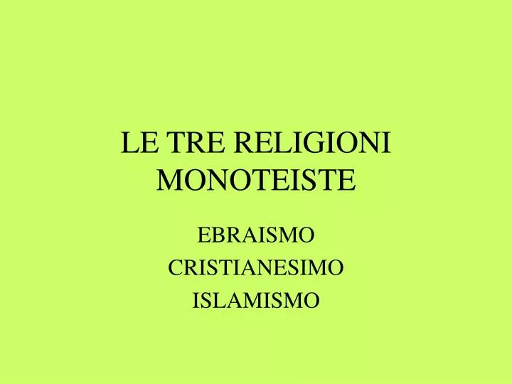 le tre religioni monoteiste