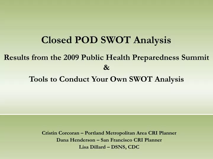 results from the 2009 public health preparedness summit tools to conduct your own swot analysis