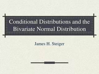 Conditional Distributions and the Bivariate Normal Distribution