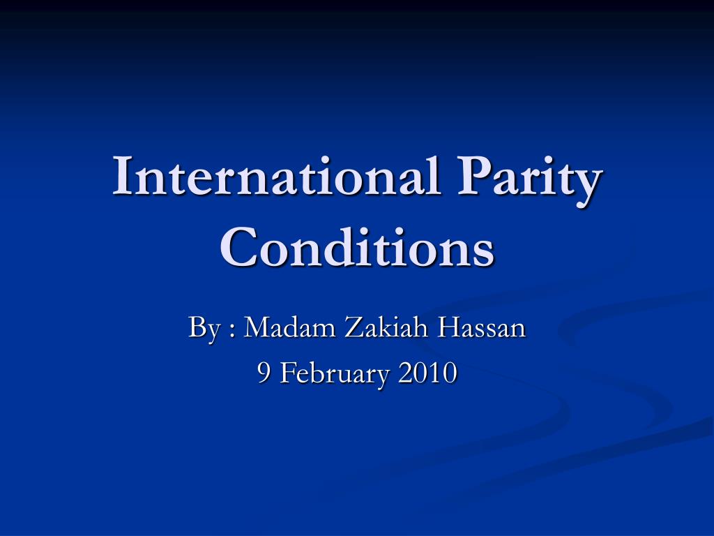 PPT - International Parity Conditions PowerPoint Presentation, free ...