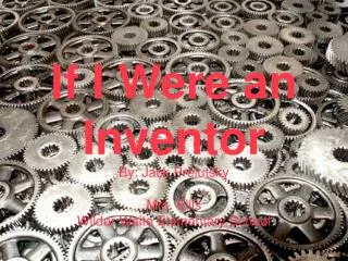 If I Were an Inventor