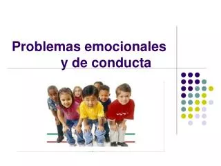 problemas emocionales y de conducta