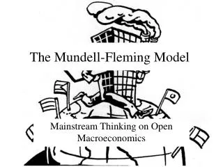The Mundell-Fleming Model