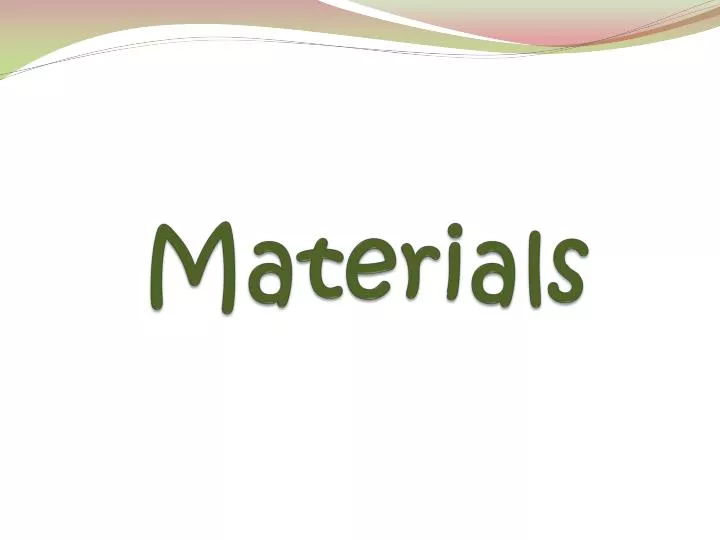 materials