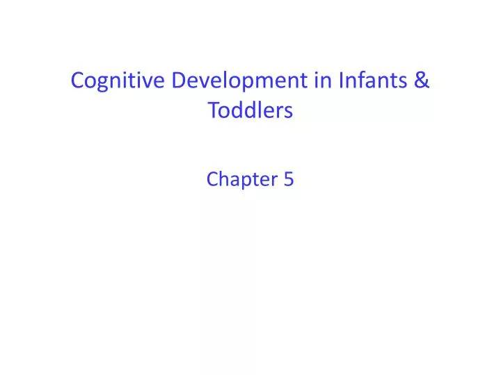 cognitive development in infants toddlers