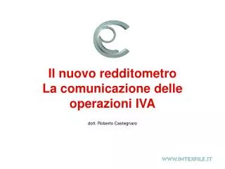 Il nuovo redditometro La comunicazione delle operazioni IVA