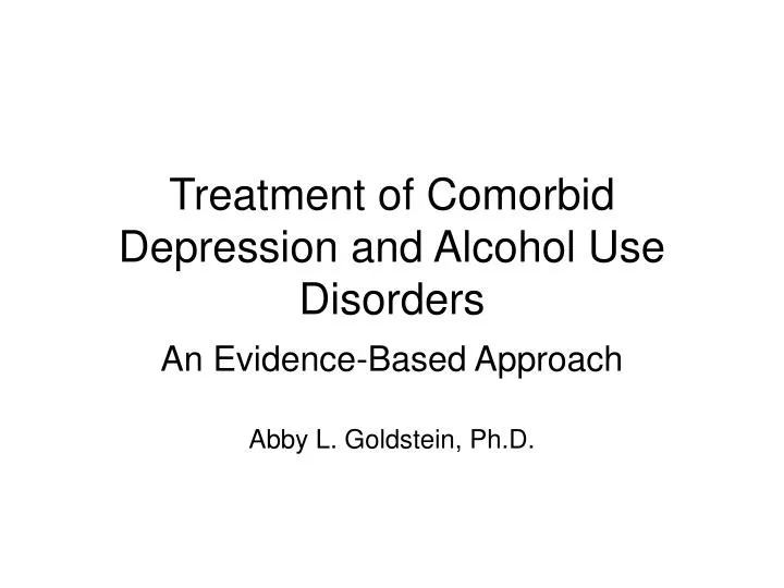 treatment of comorbid depression and alcohol use disorders
