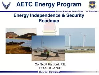 AETC Energy Program Energy Independence &amp; Security Roadmap