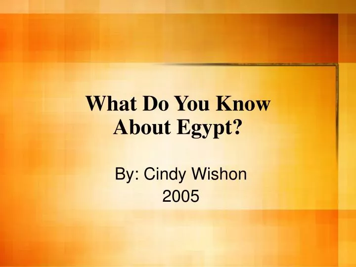 what do you know about egypt