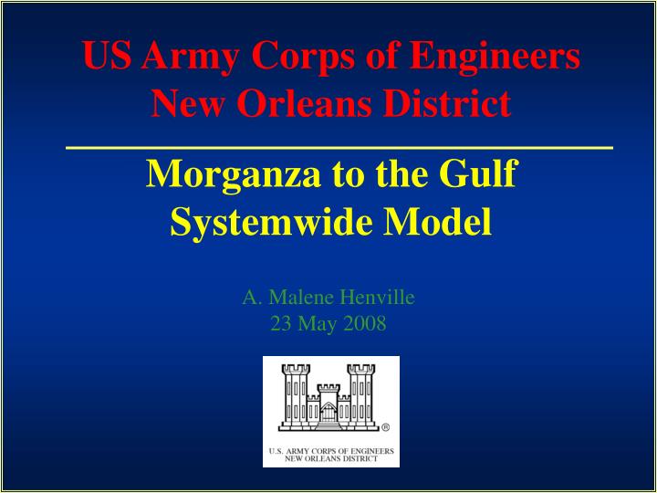 us army corps of engineers new orleans district morganza to the gulf systemwide model