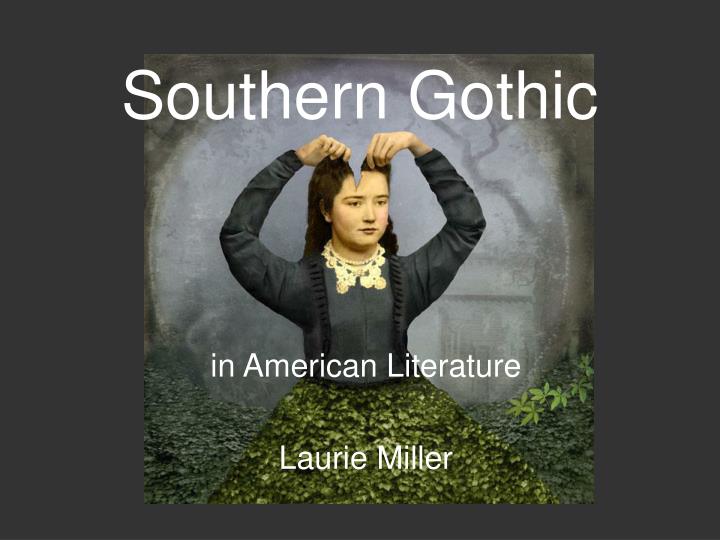 southern gothic