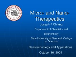 Micro- and Nano- Therapeutics