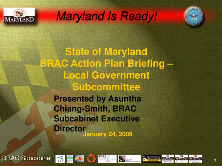 state of maryland brac action plan briefing local government subcommittee