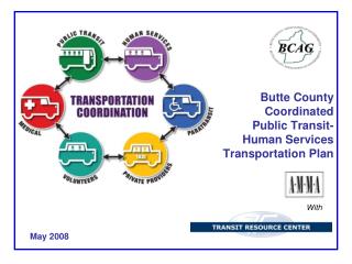 Butte County Coordinated Public Transit- Human Services Transportation Plan