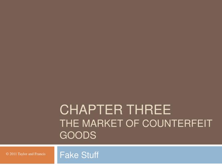 chapter three the market of counterfeit goods