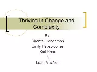 Thriving in Change and Complexity