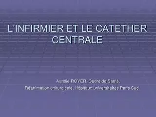 l infirmier et le catether centrale