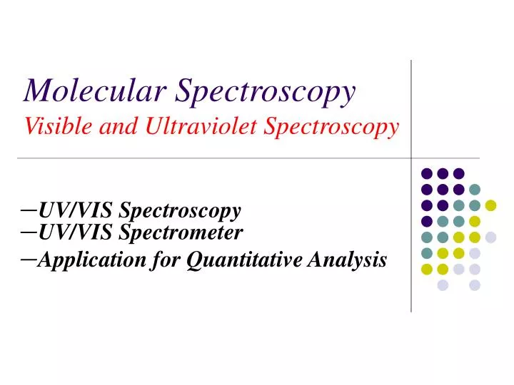 molecular spectroscopy visible and ultraviolet spectroscopy