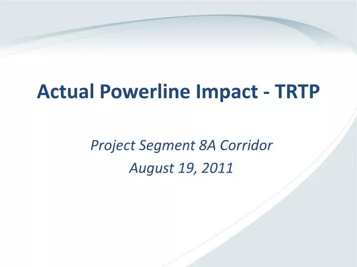 actual powerline impact trtp