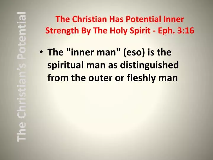 the christian has potential inner strength by the holy spirit eph 3 16
